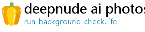 deepnude ai photos